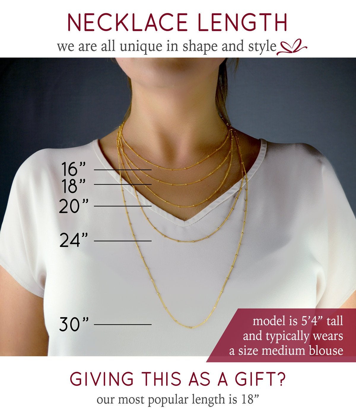 A model in a white v-neck tee shirt wears satellite chains at different lengths. Lengths available are 16", 18", 20", 24" and 30". Chains available in 14k Gold filled, 14k Rose Gold filled, and 925 Sterling Silver. Styles available are chain and satellite